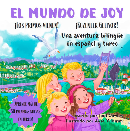 El Mundo de Joy: Los Primos Vienen! (Spanish/Turkish) Paperback